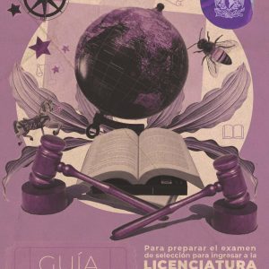 Guía Oficial para el examen de la UNAM Área 3 de las ciencias Sociales